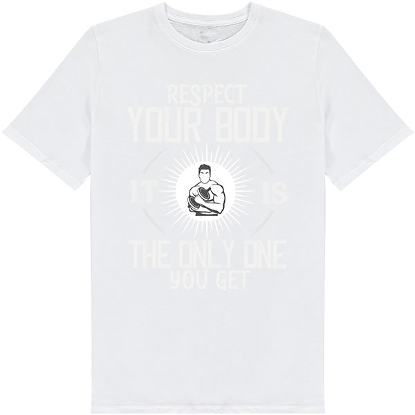 Respect Your Body Unisex T-Shirt | Fitness Focus Collection