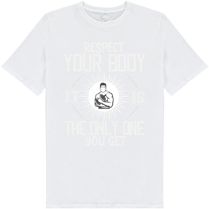 Respect Your Body Unisex T-Shirt | Fitness Focus Collection