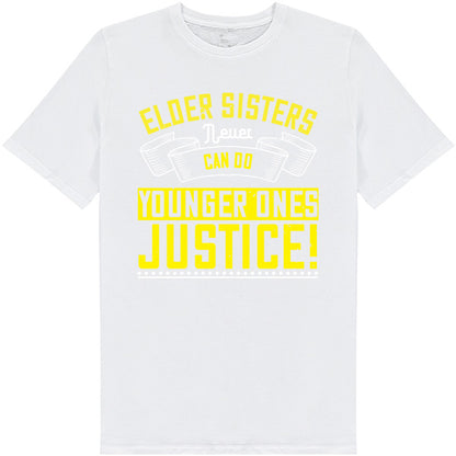 Elder Sisters T-Shirt | Unisex | Perfect Gift for Siblings