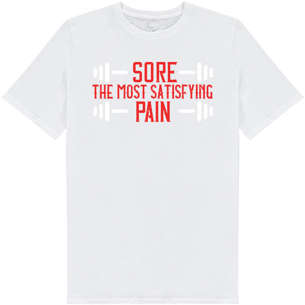 Ultimate Comfort Unisex Fitness T-Shirt - "Sore. The Most Satisfying Pain"