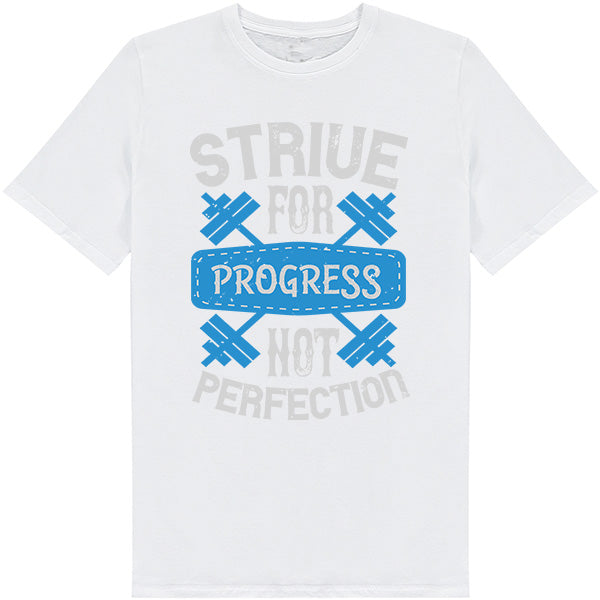 Strive For Progress T-Shirt | Unisex Fitness Tee