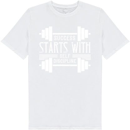 Success Starts With Self Discipline T-Shirt | Fitness Focus