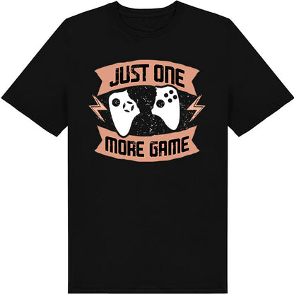 "Just One More Game" Unisex T-Shirt | Premium Gaming Tee