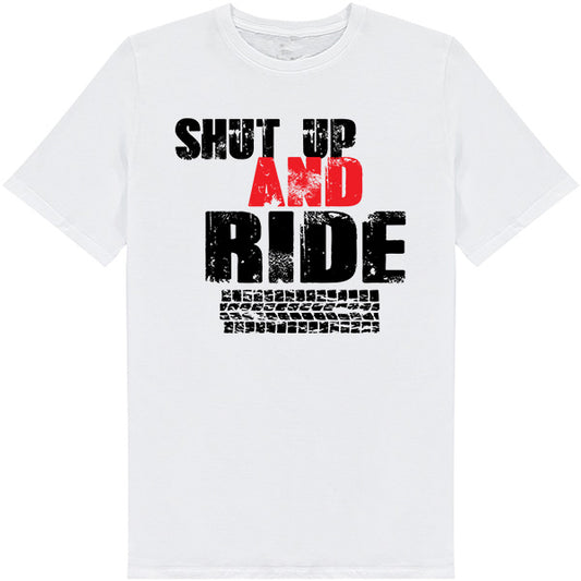 "Shut Up And Ride" Unisex T-Shirt | Ideal for Bike Lovers