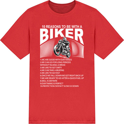 "10 Reasons To Be With A Biker" T-Shirt | Unisex Motorcycle Tee