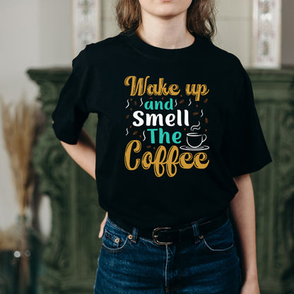 "Wake Up and Smell the Coffee" Unisex T-Shirt for Coffee Lovers