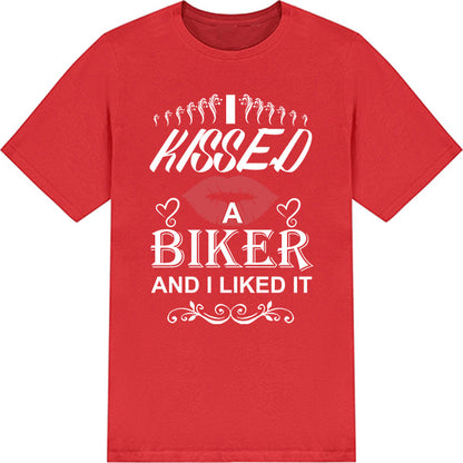 I Kissed A Biker T-Shirt - Perfect for Motorcycle Lovers