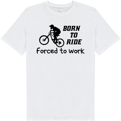 "Born To Ride, Forced To Work" Unisex T-Shirt - Equestrian