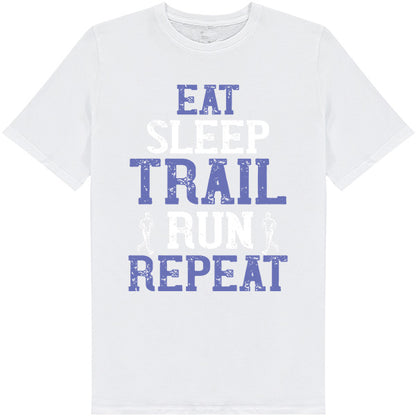 Eat Sleep Trail Run Repeat T-Shirt | Unisex Runner's Tee