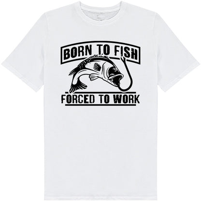 "Born To Fish, Forced To Work" T-Shirt | Perfect for Anglers