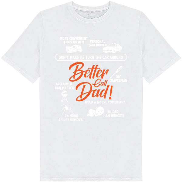 "Better Call Dad" Unisex T-Shirt | Dad's Favorites Collection