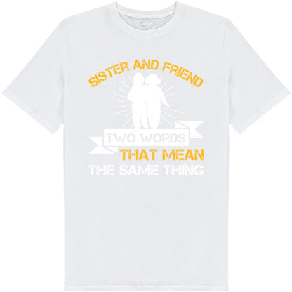 Sister & Friend Unisex T-Shirt | Perfect Gift for Sisters