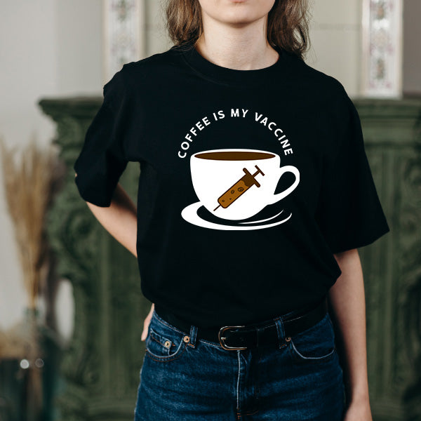 Coffee Is My Vaccine V2 T-Shirt | Ideal for Coffee Lovers