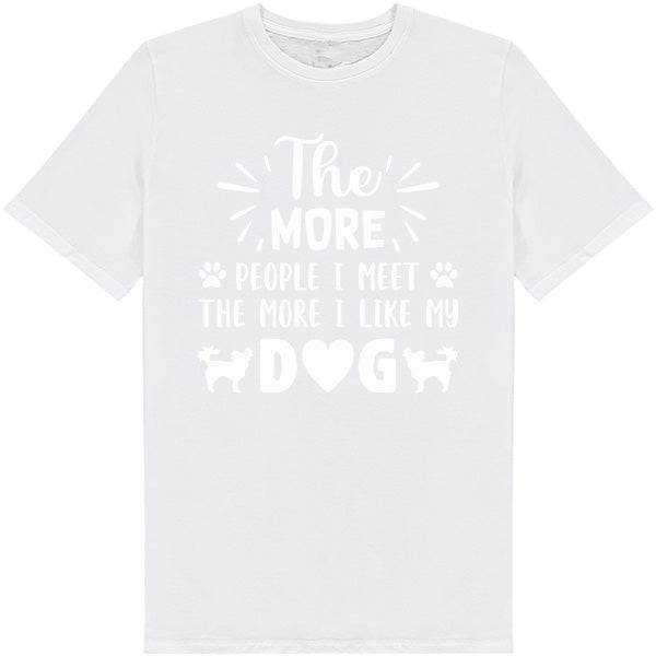 Dog Lover's Unisex T-Shirt | "The More People I Meet"