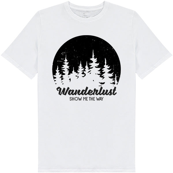 Wanderlust "Show Me The Way" Unisex T-Shirt | Camping Ready