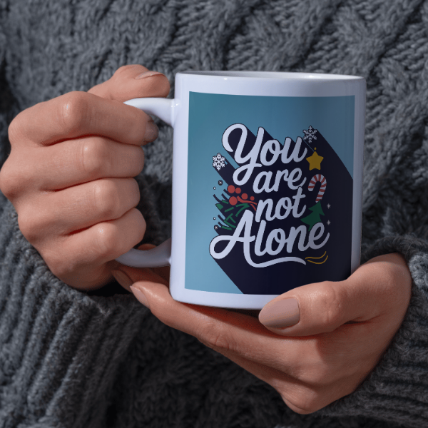 Shop the "You Are Not Alone" Christmas Mug - Perfect Holiday Gift for Warm Festive Cheer