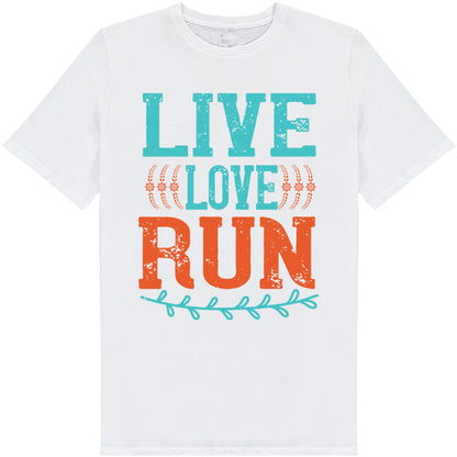 Live Love Run Unisex T-Shirt | Perfect for Runners