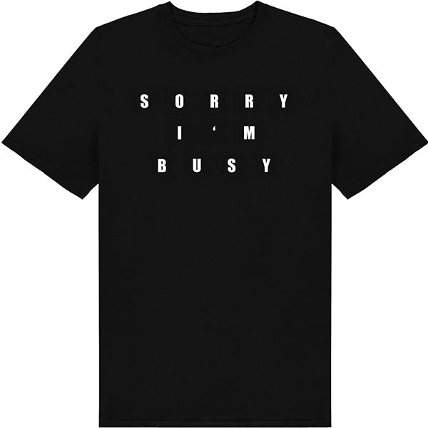 "Sorry I'm Busy" Unisex T-Shirt | Premium Equestrian Apparel