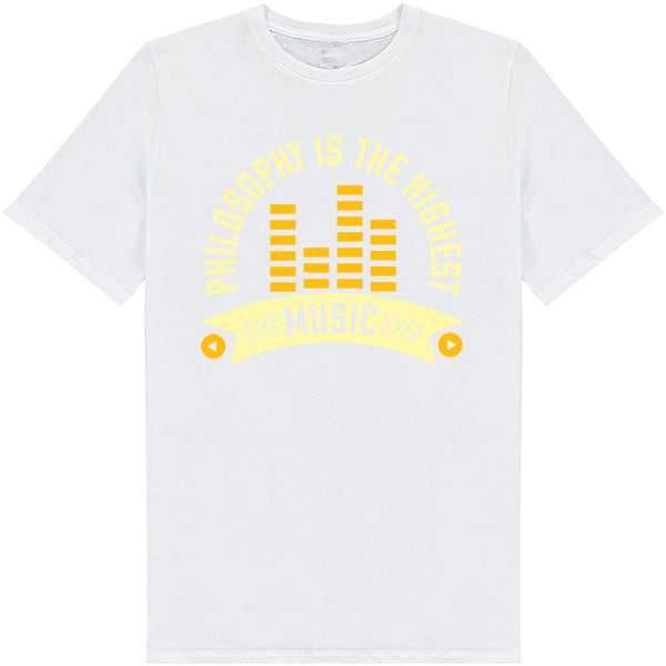 "Philosophy Is The Highest Music" Unisex T-Shirt - Shop Now!