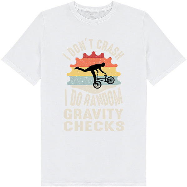 I Don’t Crash T-Shirt | Fun Unisex Tee for Cyclists