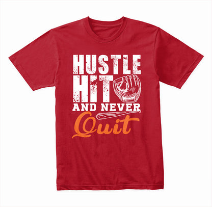 Hustle Hit & Never Quit Unisex T-Shirt | Baseball Lovers