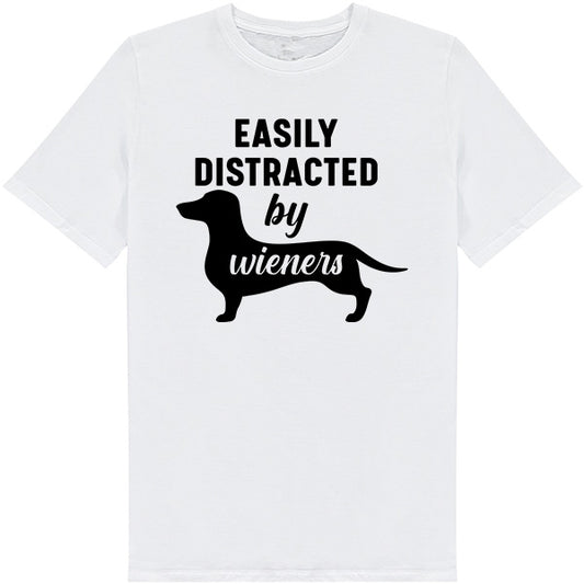 Easily Distracted By Wieners T-Shirt - Perfect for Dog Lovers