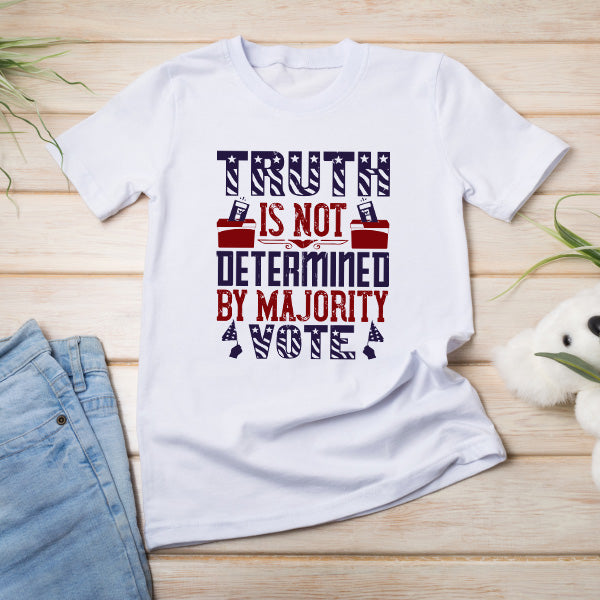 "Truth Is Not Determined" Unisex T-Shirt | Political Collection