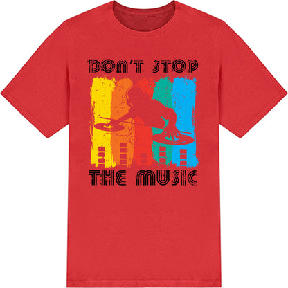 "Don't Stop The Music" BB Unisex T-Shirt | Music Lovers' Pick