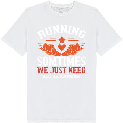 Running Motivation Unisex T-Shirt | Runner's Edition