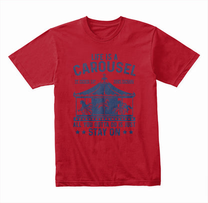 "Life Is A Carousel" Unisex T-Shirt | Motivational Equestrian Tee