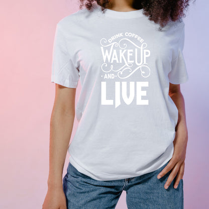 Drink Coffee Wakeup Live Unisex T-Shirt | Equestrian Style