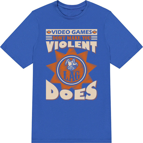 "Video Games Don't Make You" T-Shirt | Premium Gaming Gear