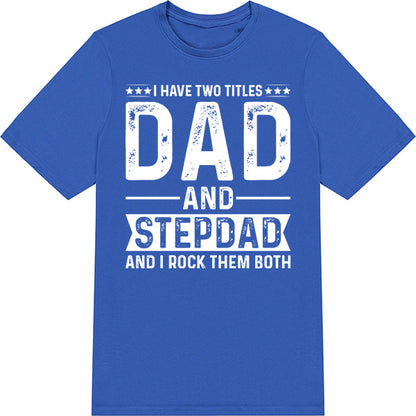 Unisex 'Dad & Stepdad' T-Shirt | Dad's Favorites Collection