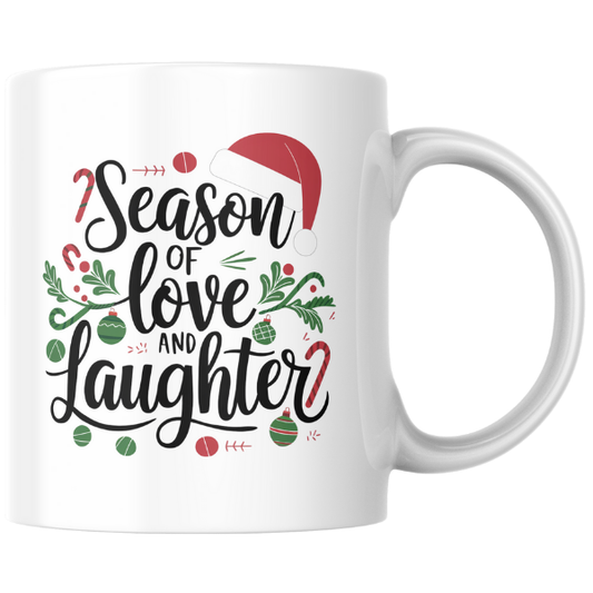 Shop the "Season of Love and Laughter" Christmas Mug - Double-Sided Print for Festive Cheer