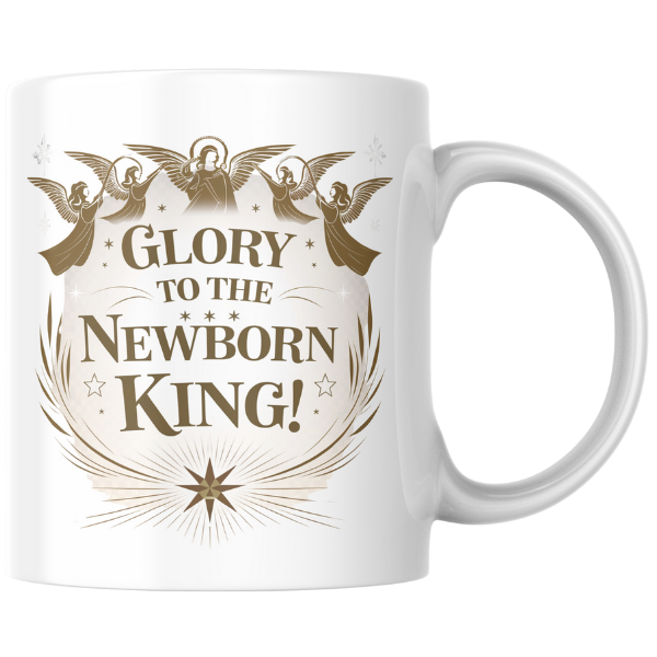 Shop the "Glory to the Newborn King" Christmas Mug - Double-Sided Print for Festive Cheer