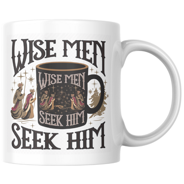 Shop the "Wise Men Still Seek Him" Christmas Mug - Double-Sided Print for Festive Cheer