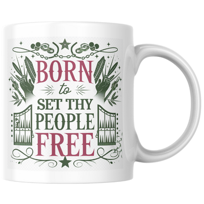 Shop the "Born to Set Thy People Free" Christmas Mug - Double-Sided Print for Festive Cheer