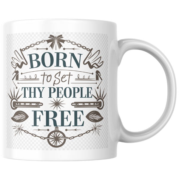 Shop the "Born to Set Thy People Free" Christmas Mug - Double-Sided Print for Festive Cheer