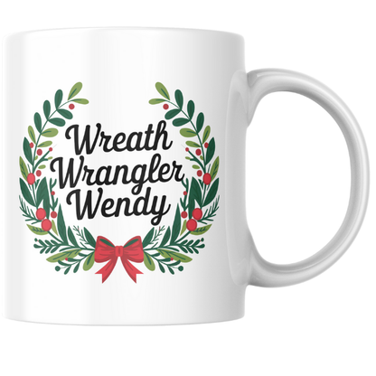 Shop the Personalized "Wreath Wrangler Wendy" Christmas Mug - Double-Sided Print