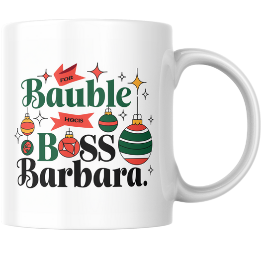 Shop Personalized Christmas Mug by Bauble Boss Barbara - Double-Sided Print