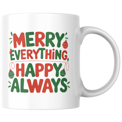 Shop the Festive "Merry Everything, Happy Always" Family Christmas Mug - Double-Sided Print