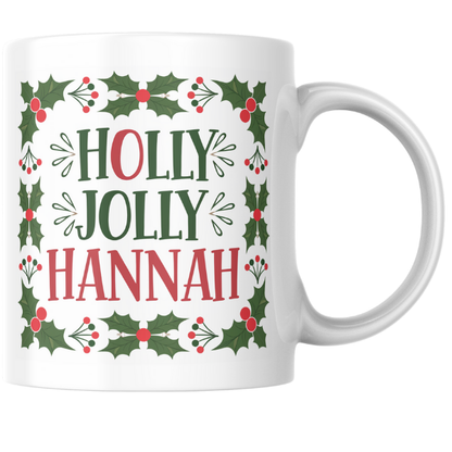 Shop Personalized Holly Jolly Hannah Christmas Mug - Double-Sided Print