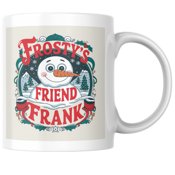 Shop the Frosty's Friend Frank V2 Personalized Christmas Mug – Double-Sided Print