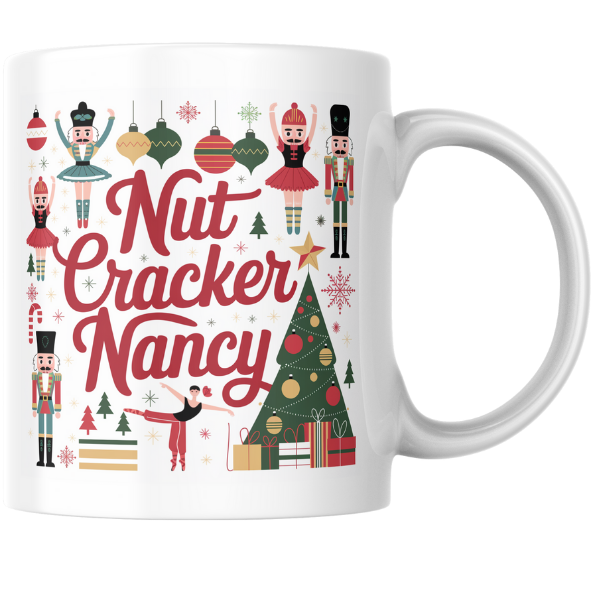 Shop Personalized Nutcracker Nancy Christmas Mug - Double-Sided Print