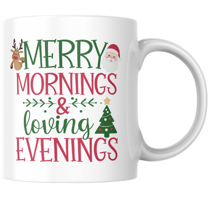 Shop the Festive "Merry Mornings & Loving Evenings" Christmas Mug - Double-Sided Print