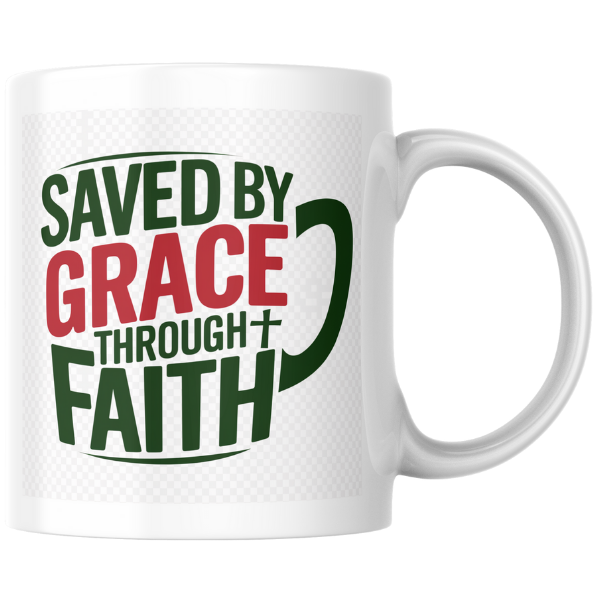 Shop the "Saved by Grace Through Faith" Christmas Mug – Double-Sided Print for Festive Inspiration