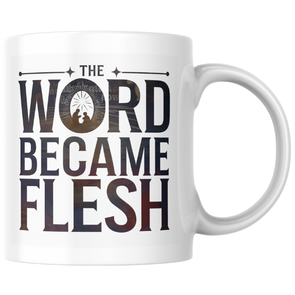 Shop the "Word Became Flesh" Christmas Mug – Double-Sided Print for Festive Cheer