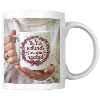 Shop the "By His Wounds We Are Healed" Christmas Mug - Double-Sided Print for Holiday Inspiration