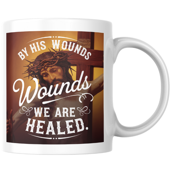 Shop the "By His Wounds We Are Healed" Christmas Mug - Double-Sided Print for Holiday Inspiration