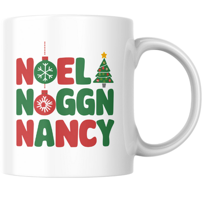 Shop the Personalized Noel Noggin' Nancy Christmas Mug - Double-Sided Print